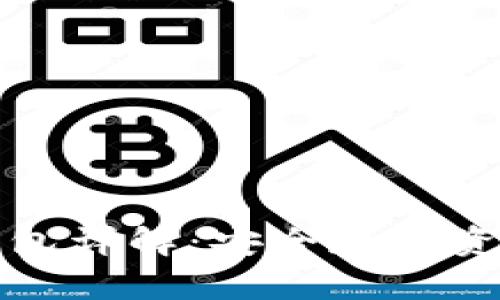 数字货币冷钱包详解：安全存储资产的秘密武器